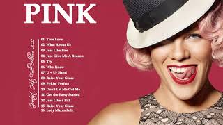 P I N K Greatest Hits Full Album - Best Songs Of P I N K Playlist 2021