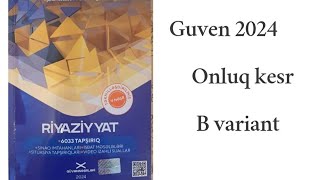 Guven 2024.Adi ve Onluq Kesrler.B varinti.#miq #sertifikasiya #blok #guven#onluqkesr