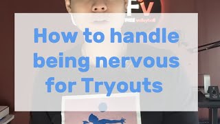 Feeling nervous for volleyball tryouts? Here's some advice