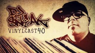 DJ SNEAK | VINYLCAST | EPISODE 40