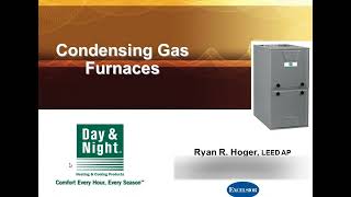 Day & Night 97% AFUE Modulating Gas Furnaces - Webinar 1/28/13