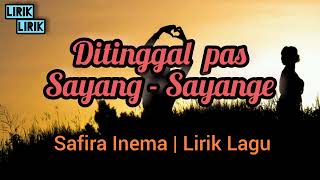 Ditinggal Pas Sayang-Sayange | Lirik Lagu | Safira Inema| Lishavi Musik