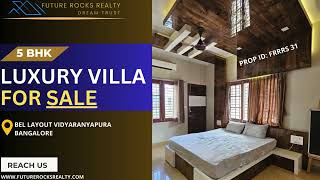 5BHK Luxury Villa For Sale In Vidyaranyapura North Bangalore || FRRRS-31