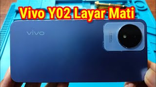 Eksekusi Vivo Y02 Layar Mati