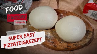 Ein super easy Pizzateigrezept für Anfänger! | die Food Factory