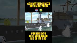 GUERRA TRIPLE ALIANZA Hundimiento del Rio de Janeiro  #historia #guerra  #brasil #paraguay #batalla