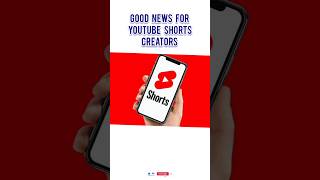 Good news for YouTube shorts creators #shorts #youtube #creators