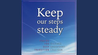 Keep Our Steps Steady (Ps 119.129-136)