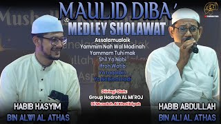 HABIB ABDULLAH & HABIB HASYIM AL ATHAS DUET MAULID DIBA' DAN MEDLEY SHOLAWAT-MUSOLAH KHOTIBUSSOLIHIN