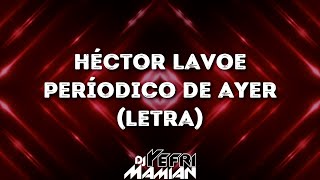 Héctor Lavoe - Periódico De Ayer (Letra) | DJYefriMamian