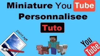 [TUTO] Crée Miniature YouTube FR