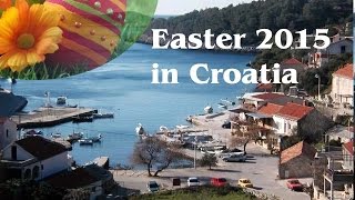 Easter 2015 in Croatia