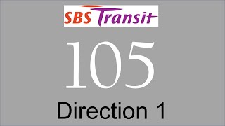 (Outdated) SBS Transit Trunk Service 105 Hyperlapse (Direction 1) / SMB8037C