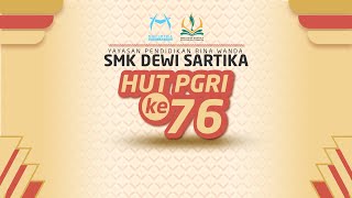 SMK Dewi Sartika | Hari Guru Nasional yg ke 78 dan Hari Persatuan Guru Republik Indonesia yang ke 76