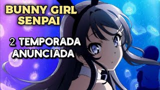 BUNNY GIRL SENPAI 2 TEMPORADA CONFIRMADA COM NOVAS NOVIDADES - Só Para Animes