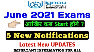 June 2021 Exams कब होंगे ? #ignou 5 New Notifications, Latest New Updates By TIPS GURU