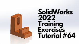 SolidWorks 2022 - Учебное пособие #64