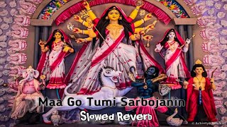 Maa Go Tumi Sarbojanin — Shreya Ghoshal || Slowed and Reverb ||