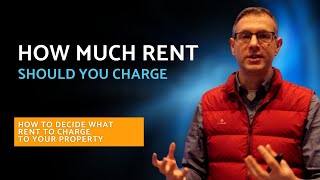 How Much Rent Should You Charge | Your Property Business