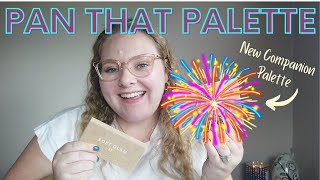 Pan that Palette - New Pan & New Companion Palette - Update #6