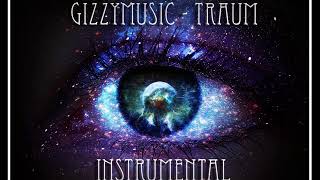 GIZZYMUSIC - Traum INSTRUMENTAL prod. TeaBone