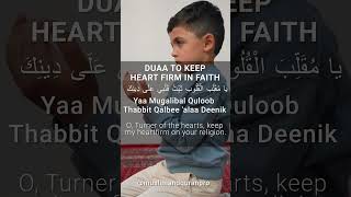 DUAA TO KEEP HEART FIRM IN FAITH | Muslim & Quran Pro - Become a Better Muslim