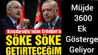 Kemal Kılıçdaroğlu'ndan Müjde 3600 ek Gösterge geliyor...