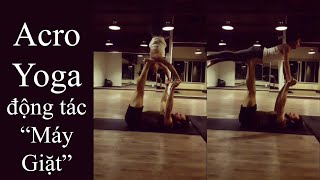 Tập Acro Yoga, yoga đôi - Cách tập Chuỗi "máy giặt" | Yogi Mom