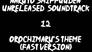 Naruto Shippuuden Unreleased Soundtrack - Orochimaru's Theme (fast version)