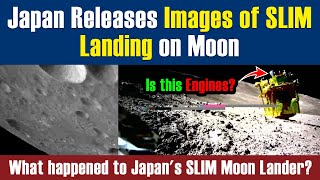 Japan Releases Images of SLIM Landing on Moon | Moon Sniper Latest Images