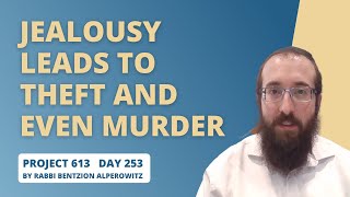 Project 613 - Lesson 253 | Jealousy leads to theft and murder