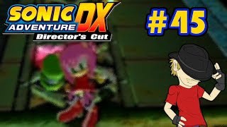 Let's Play Sonic Adventure DX - Episode 45