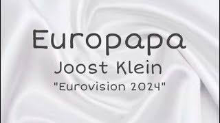 Joost - Europapa, lyrics (eurovision 2024)