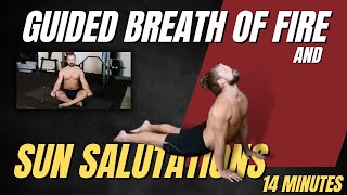 14 Minutes Guided Breath of Fire and Sun Salutations