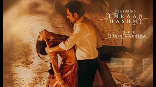 Lut Gaye Lyrics – Jubin Nautiyal | Emraan Hashmi