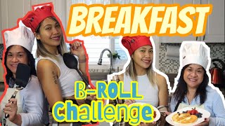 BREAKFAST B-Roll Challenge #abby2heart