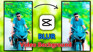 ভিডিও ব্যাকগ্রাউন্ড ব্লার 😱 How to blur video background in Capcut 2023 | Capcut Tutorial