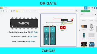 UNDERSTANDING OR GATE IN TINKERCAD  |  IC 74HC32