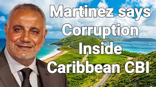 Philippe Martinez says Caribbean🇰🇳🇱🇨🇦🇬🇬🇩🇩🇲 Leaders Allow Citizenship By Investment Corruption!