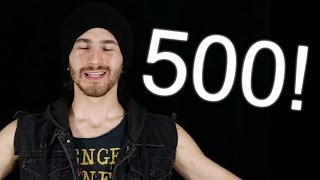 Accomplissement   500 Abonnés!