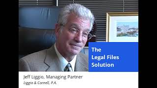 Liggio & Cornell, P.A. - Successfully Using Legal Files Since 1999