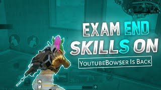 EXAM END SKILLS ON⚡| YoutubeBowser Is Back | low end device player | redmi note 3