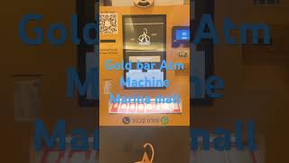 Gold bar AtM machine In marina mall