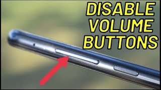 How to Disable Volume Buttons on Android in 2023?