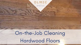 Hardwood Cleaning Behind-the-Scenes