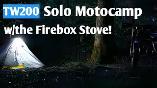 TW200 Solo Ride and Motocamp With the Firebox Stove!!! (Part 1)