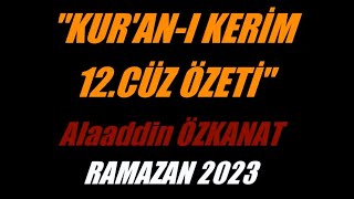 Kur'an-ı Kerim 12.Cüz Özeti