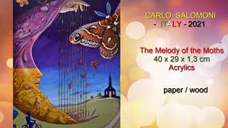 The Melody of the Moths  - 2021 -  by Carlo Salomoni