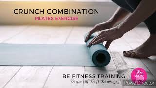 Crunch combination / Pilates exercise / Be Fitness Training