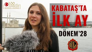 KABATAŞ'TA İLK AY /DÖNEM'28